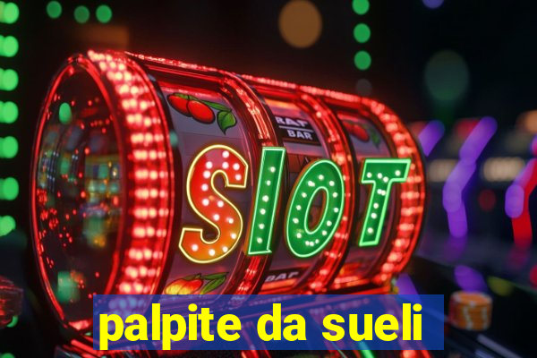 palpite da sueli